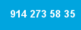 914 273 58 35